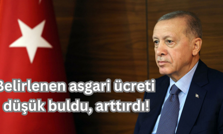 Cumhurbaskani Erdoganin Mudahalesiyle Asgari Ucret Arttirildi Iste Yeni Asgari Ucret